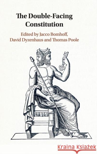 The Double-Facing Constitution David Dyzenhaus T. M. Poole Jacco Bomhoff 9781108485487 Cambridge University Press - książka