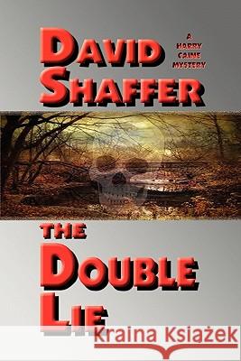 The Double Lie David Shaffer 9780984613793 Alabaster - książka
