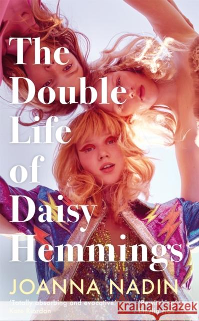 The Double Life of Daisy Hemmings Nadin, Joanna 9781509853038 Pan Macmillan - książka