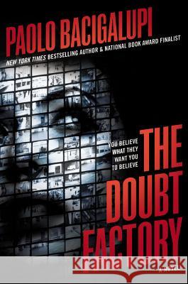 The Doubt Factory Paolo Bacigalupi 9780316220750 Little, Brown Books for Young Readers - książka