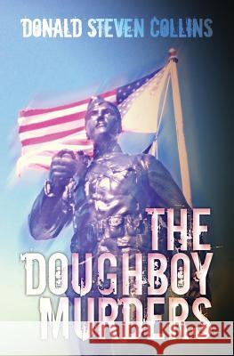 The Doughboy Murders Donald Steven Collins 9781530681556 Createspace Independent Publishing Platform - książka