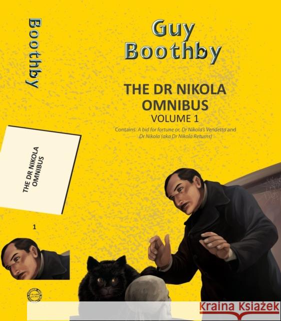 The Dr Nikola Omnibus Vol 1 Guy Boothby 9789357311076 Little, Brown - książka