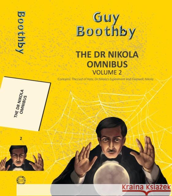 The Dr Nikola Omnibus Vol 2 Guy Boothby 9789357311403 Little, Brown - książka