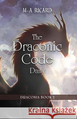 The Draconic Code Daily: Draconia book 2 Marc-André Ricard 9782898062971 Unicursal - książka