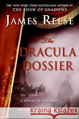 The Dracula Dossier: A Novel of Suspense James Reese 9780061233555 Harper Paperbacks - książka