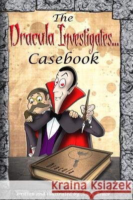 The Dracula Investigates Casebook: Dracula Investigates Volumes 1-3 Andy Bruce 9781508649779 Createspace - książka