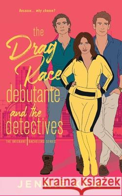 The Drag Race Debutante and The Detectives Jennie Kew 9780645578195 Wooden Key Press - książka