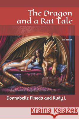 The Dragon and a Rat Tale: 2nd edition L, Rudy 9781790446766 Independently Published - książka