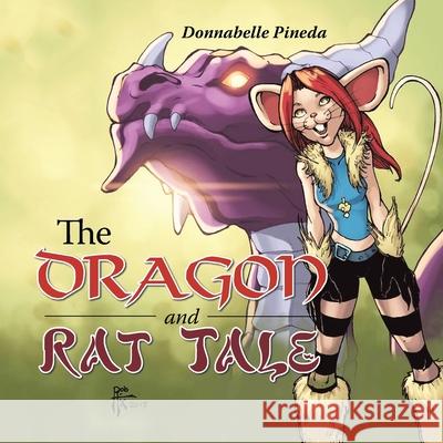 The Dragon and Rat Tale Donnabelle Pineda 9781546251606 Authorhouse - książka