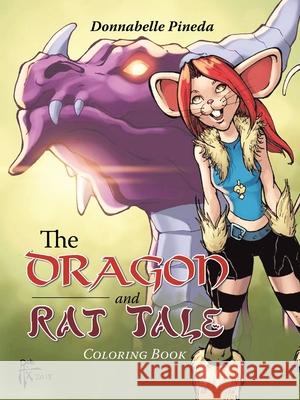 The Dragon and Rat Tale: Coloring Book Donnabelle Pineda 9781665507905 Authorhouse - książka