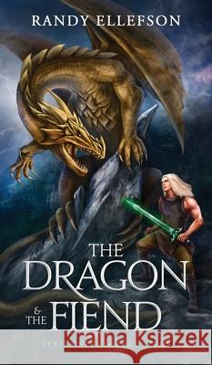 The Dragon and the Fiend Randy Ellefson 9781946995612 Evermore Press, LLC - książka