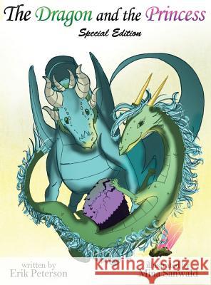 The Dragon and the Princess: Special Edition Erik Peterson Mina Sanwald 9781943933822 Brothers Uber - książka