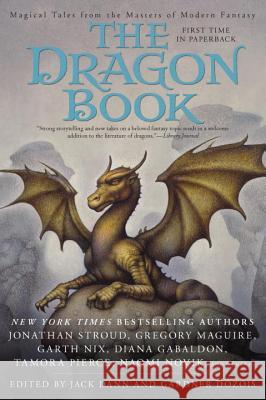 The Dragon Book: Magical Tales from the Masters of Modern Fantasy Jack Dann Gardner Dozois 9780441019205 Ace Books - książka