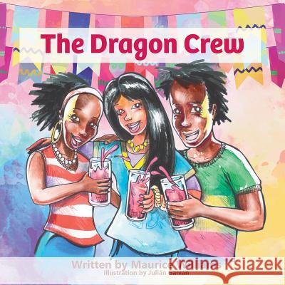 The Dragon Crew Maurice Thomas Williams Julian Galvan 9780988522770 Butterscotch Memoirs - książka