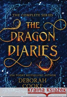 The Dragon Diaries: The Complete Series Deborah Cooke 9781990879500 Deborah A. Cooke - książka