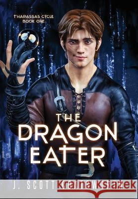 The Dragon Eater J. Scott Coatsworth 9781959804284 Water Dragon Publishing - książka