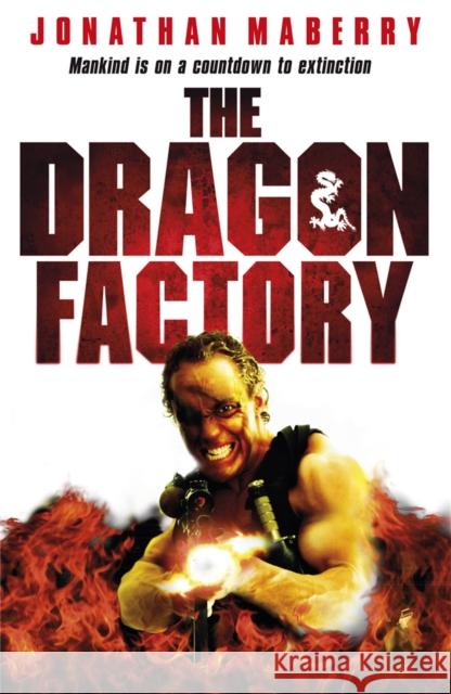 The Dragon Factory Jonathan Maberry 9780575086975  - książka