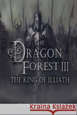 The Dragon Forest III: The King of Illiath R a Douthitt 9780692513293 Ruth A. Douthitt - książka