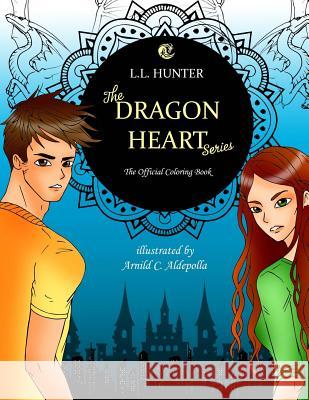 The Dragon Heart Series: The Official Coloring Book Arnild Aldepolla Rogena Mitchell Jones L. L. Hunter 9781795786577 Independently Published - książka