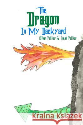 The Dragon In My Backyard Peltier, Heidi 9781500774097 Createspace - książka