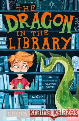 The Dragon In The Library Louie Stowell Davide Ortu  9781788000260 Nosy Crow Ltd - książka