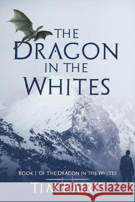 The Dragon in the Whites Tom Willkens Tim Baird 9781520412504 Independently Published - książka