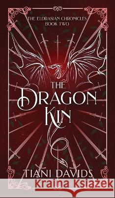 The Dragon Kin Tiani Davids 9780645477443 Tiani Davids - książka