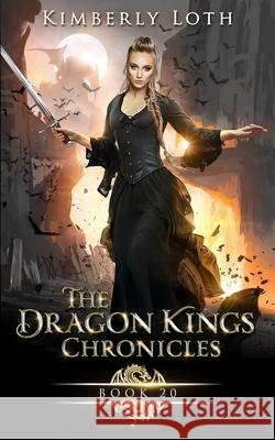 The Dragon Kings: Chronicles Twenty Loth, Kimberly 9798545315765 Independently published - książka