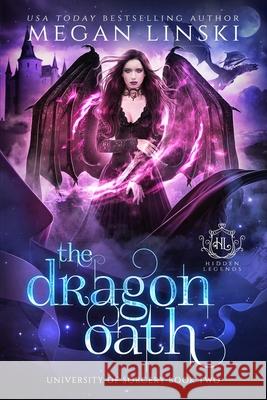 The Dragon Oath: A Fae Academy Shifter Romance Legends, Hidden 9798652386528 Independently published - książka