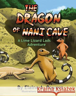 The Dragon of Nani Cave Elaine a. Powers Anderson Atlas 9781532945908 Createspace Independent Publishing Platform - książka