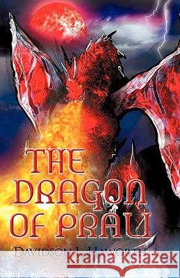 The Dragon Of Prali L Haworth Davidson L Haworth, Davidson L Haworth 9781450201476 iUniverse - książka