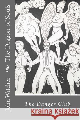 The Dragon of Souls MR John Allen Witcher 9781533665331 Createspace Independent Publishing Platform - książka