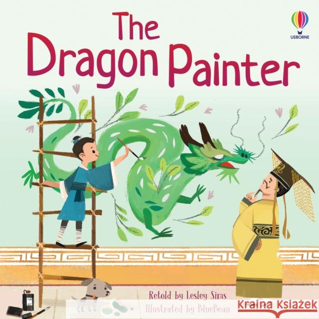 The Dragon Painter Lesley Sims 9781803704982 Usborne Publishing Ltd - książka