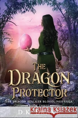 The Dragon Protector D. K. Drake 9780990746348 Dream Doers Publishing LLC - książka