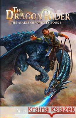 The Dragon Rider Mike Shelton Brooke Gillette 9780997190090 Michael Shelton - książka