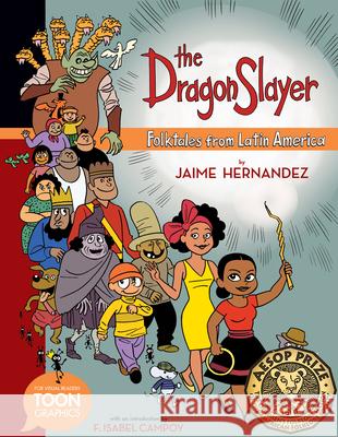 The Dragon Slayer: Folktales from Latin America: A Toon Graphic  9781943145287 Toon Graphics - książka