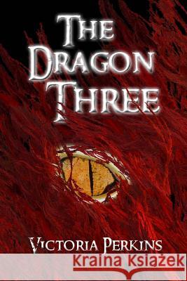 The Dragon Three Victoria Perkins 9781507696095 Createspace - książka