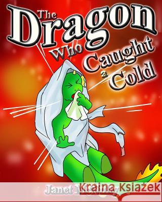 The Dragon Who Caught a Cold Janet McNulty 9781941488492 Mmp Publishing - książka