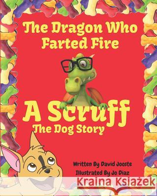 The Dragon Who Farted Fire Jo Diaz David Jooste 9781795677837 Independently Published - książka