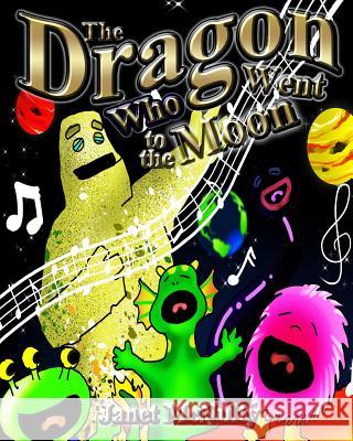 The Dragon Who Went to the Moon Janet McNulty 9781941488379 Mmp Publishing - książka