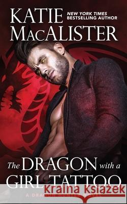 The Dragon With A Girl Tattoo Katie MacAlister 9781960118615 Fat Cat Books - książka