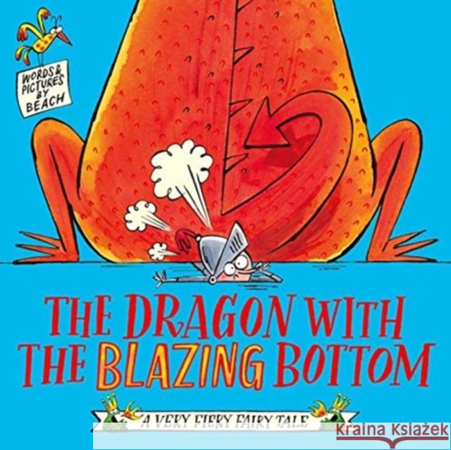 The Dragon with the Blazing Bottom MR  BEACH 9781471197222 Simon & Schuster Ltd - książka