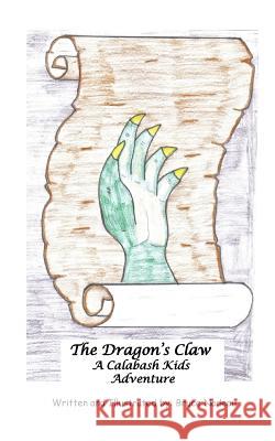 The Dragon's Claw: (Black and White) Bruce Nadeau Jeff McGraw 9780692537855 Bnjm - książka