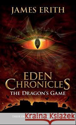 The Dragon's Game James Erith Tom Moore 9781910134252 Jerico Press - książka