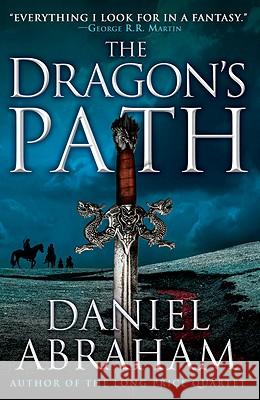 The Dragon's Path Daniel Abraham 9780316080682 Orbit - książka