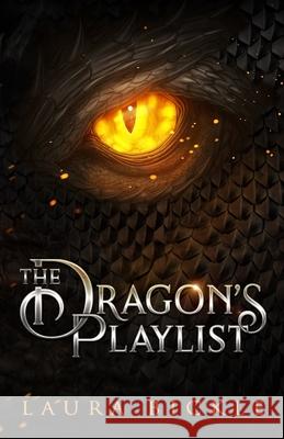 The Dragon's Playlist Laura Bickle 9781973911166 Createspace Independent Publishing Platform - książka