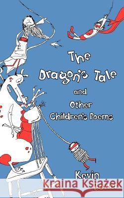 The Dragon's Tale and Other Stories Kevin Bower 9781847480842 New Generation Publishing - książka