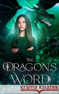 The Dragon\'s Word Marie Johnston 9781951067564 Le Publishing - książka