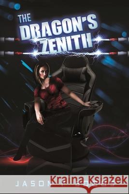 The Dragon's Zenith Jason F. Boggs 9781662804458 Mill City Press, Inc - książka