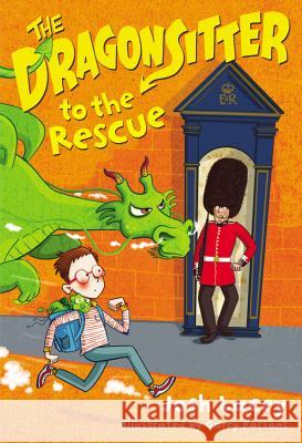The Dragonsitter to the Rescue Josh Lacey Garry Parsons 9780316299169 Little, Brown Books for Young Readers - książka